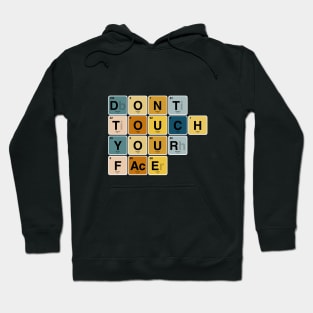 Do not touch your face Hoodie